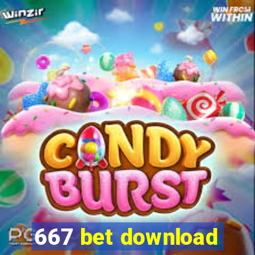 667 bet download